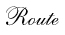 Route